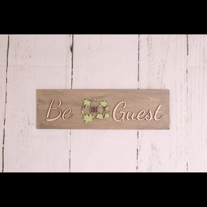 Be our Guest wall sign
